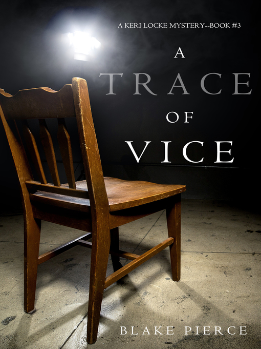 Title details for A Trace of Vice by Blake Pierce - Available